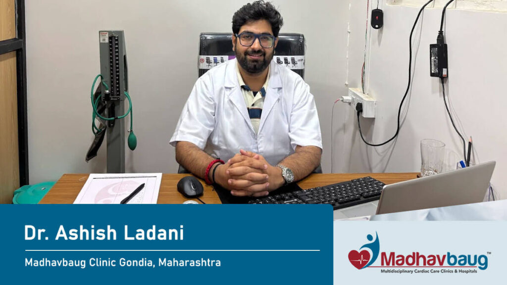 dr ashish ladani gondia madhavbaug clinic