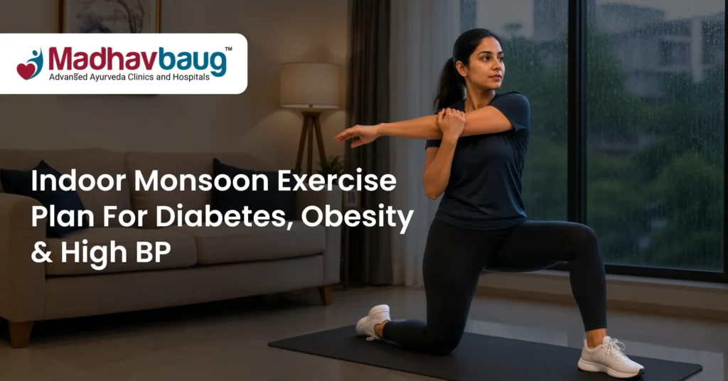 Indoor Monsoon Exercise Plan for Diabetes, Obesity and High BP